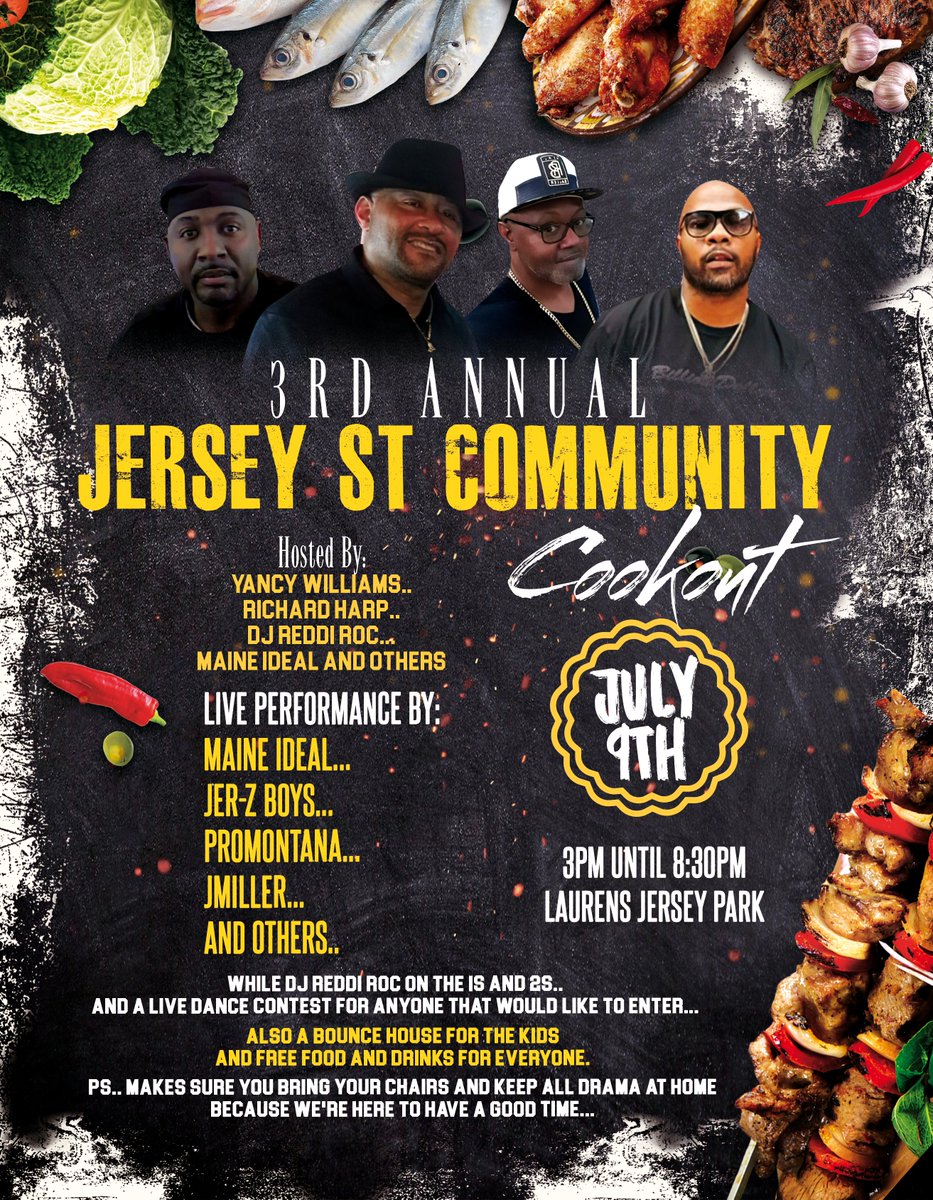 Jersey Street Community Cookout July 9th At Jersey Park... Save The Date... And If You Haven't Put Your Shirt Order In Inbox Me Or Contact Yancy Williams....
