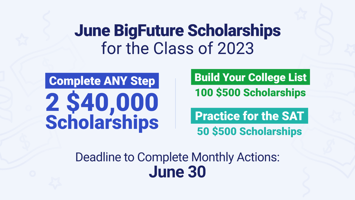 CollegeBoard's tweet photo. Qualify for $40,000 and $500 #BigFutureScholarships by taking one or both of these steps in June.

🚨 To maximize your chances of winning, be sure to build your college list by June 30. https://t.co/DazmYod9j6 https://t.co/kkGDvurxLH
