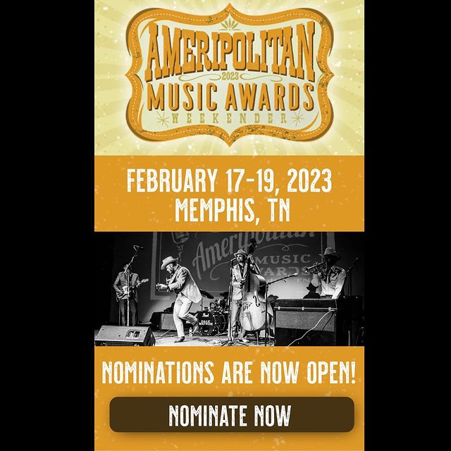 NOMINATE NOW: Your favorite Ameripolitan honky tonk, rockabilly, western swing, outlaw music artists and group, festival, venue, radio DJ, and musician of the year!  ameripolitan.org
