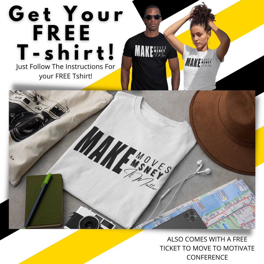Get your FREE Make Moves, Make Money, Make It Matter T-Shirt Today. Go to IloveaFREEGift.com to enter for your tshirt today!