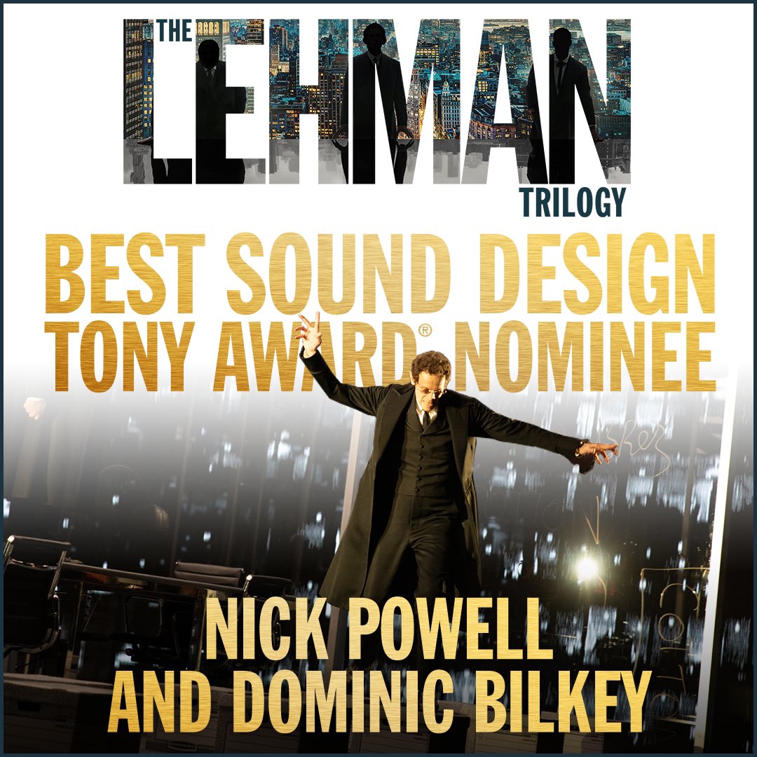 Nick Powell and Dominic Bilkey’s sound design was the fourth character in this “breathtaking, gloriously imaginative” production (The Wall Street Journal). And now, it’s Tony-nominated.