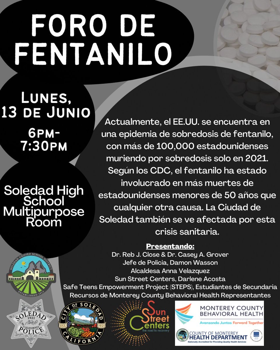 Fentanyl Forum taking place Monday, June 13 from 6-7:30PM at the Soledad High School Multipurpose Room.