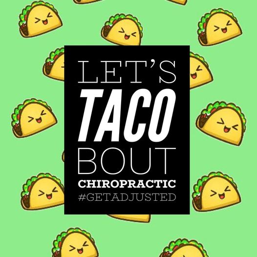 goodbackdoc's tweet photo. Happy taco Tuesday. Stop in for an adjustment! #chiropracticadjustment #tacotuesday🌮 #wellness #Giveaway https://t.co/eRzi8kNysF