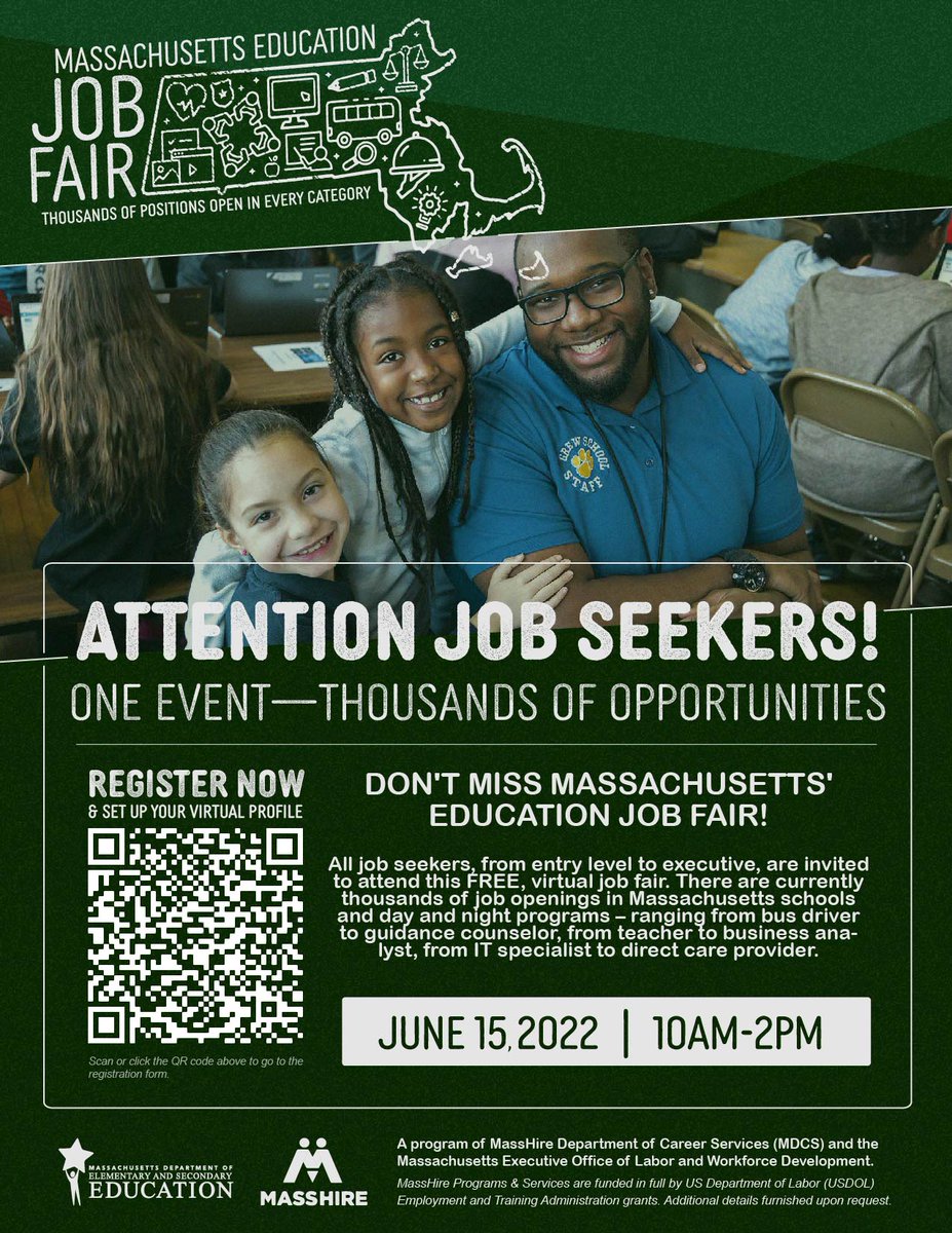 All job seekers are invited to attend Massachusetts' first-ever  Education Job Fair! This FREE virtual job fair will feature thousands of opportunities within the education industry. 

WHEN: Wednesday, 6/15/22 from 10 AM - 2 PM
REGISTER: ow.ly/2MZ350JrCp3

 <a href="/MASchoolsK12/">Massachusetts K-12</a>