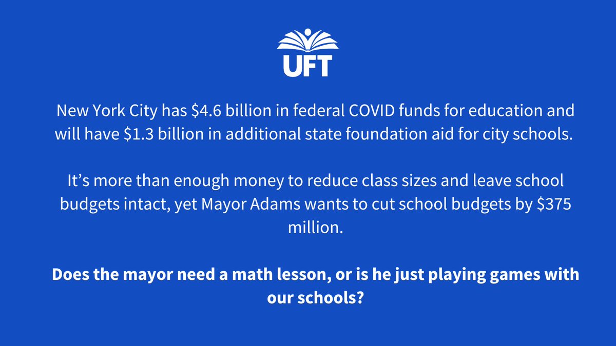 UFT's tweet photo. Why is Mayor Adams claiming we don’t have the money to lower class sizes?

Why has he not cut a penny from central DOE bureaucracy?

Why is he threatening to cut school budgets?

The city has the money. https://t.co/i9nlfEOULG