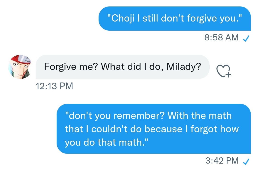 "Choji just still know I don't forgive you." <a href="/16thAkimichi/">Choji Akimichi</a>