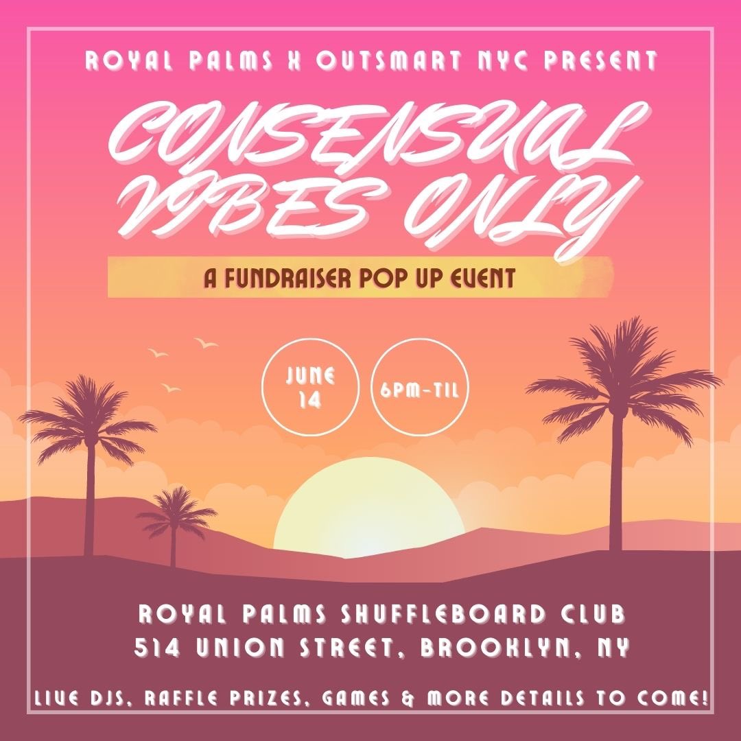 join us and @OutSmartNYC next week at @RoyalPalmsClub for our #ConsenualVibesOnly pop-up!