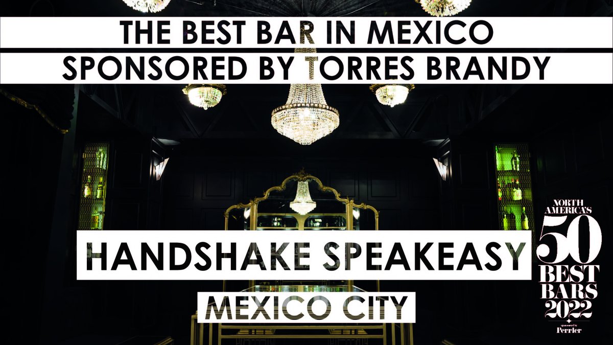 50BestBars's tweet photo. The Best Bar in Mexico, sponsored by Torres Brandy, is Handshake Speakeasy in #MexicoCity! #NorthAmericas50BestBars #letshandshake https://t.co/TVr73uQFpN