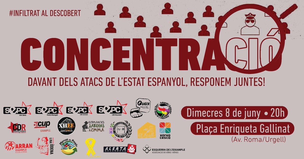 🔥CONCENTRACIÓ

👉Avui (20h) ens trobem a la Pl. Enriqueta Gallinat (Av. Roma/Urgell) per mostrar un front unitari davant dels atacs de l’Estat!

✊Tenen por de l’organització popular i per això s’infiltren, ens reprimeixen i espien

🌱Ens trobaran dempeus les vegades que calgui!