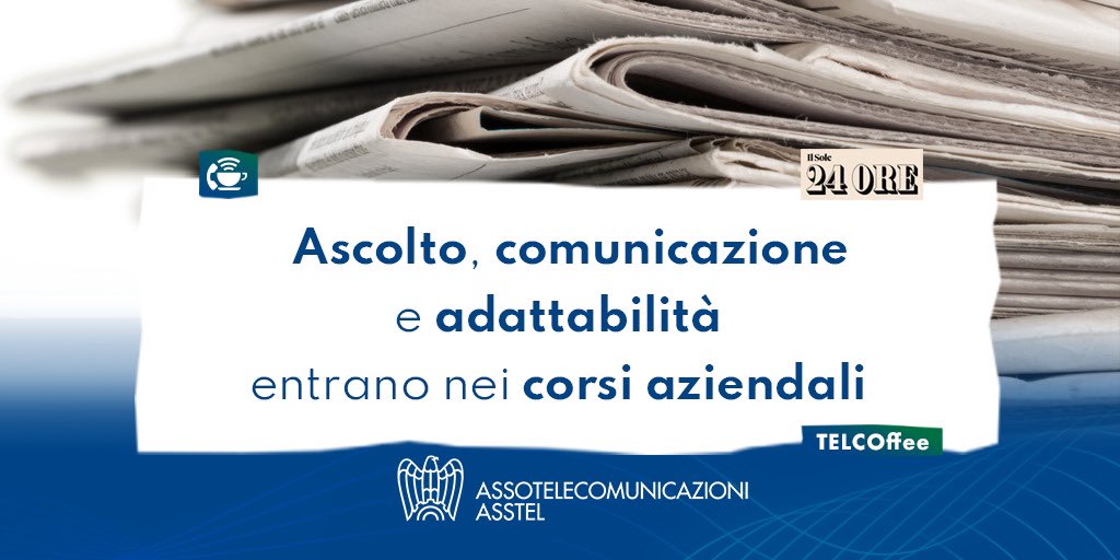 asstel_it's tweet photo. Tra le notizie con #TelCoffee segnaliamo @sole24ore👇
Si rafforza il ruolo della formazione nelle imprese: stretegica per il 49%. Migliore produttività grazie alle #powerskill - adattabilità, creatività, comunicazione, ascolto - che entrano nei corsi di formazione aziendali. https://t.co/TWodJyVa7e