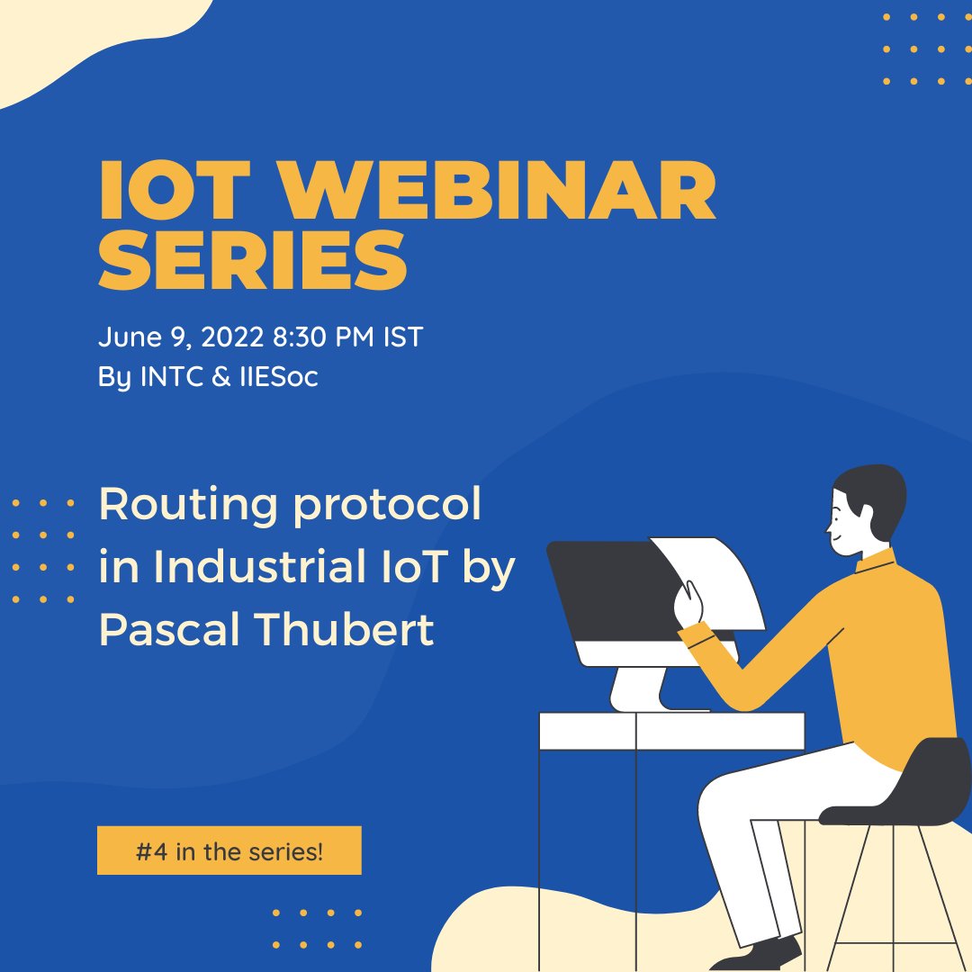 IIESoc_in's tweet photo. The 4th in the #IoT webinar series will be Pascal Thubert giving a talk on the routing protocol in Industrial IoT on Thursday, June 9th, 3 PM UTC.
Register for the whole series - https://t.co/wpjbDN3PAv
#INTC #IIESoc #IETF #IETF114 https://t.co/k4XcDnPlgy