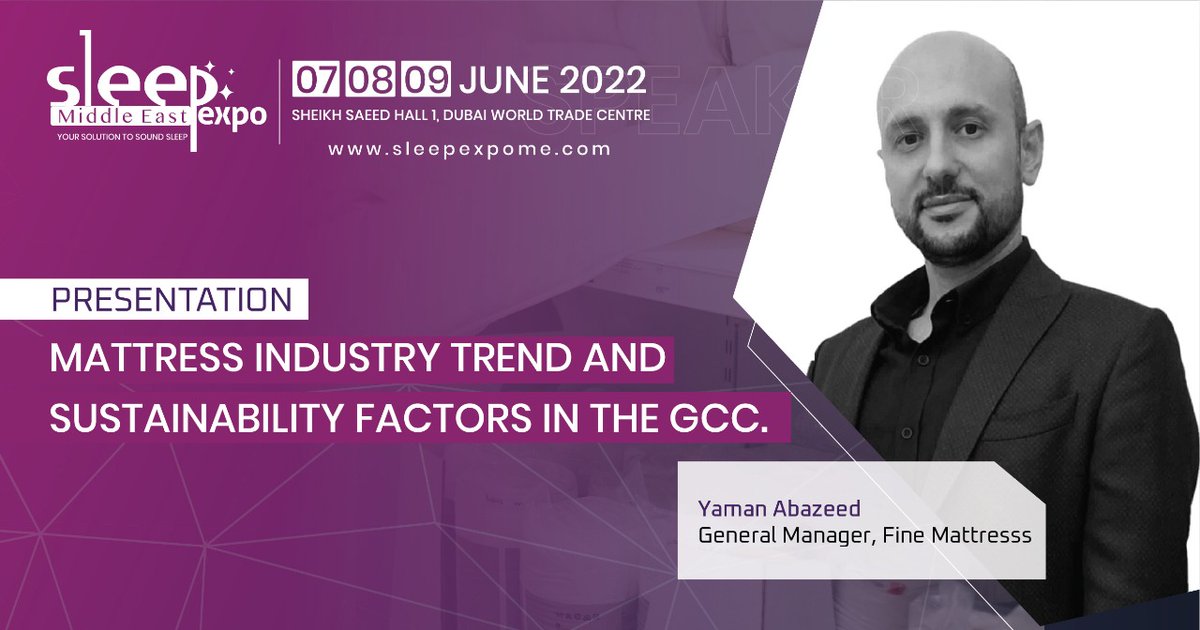 إذا كنت في دبي ، فلا تفوت فرصة مقابلته والاستماع إليه والتفاعل السيد يمان أبازيد في #SleepExpoMiddleEast في 9 يونيو ، الساعة 3:00 مساءً (بتوقيت دبي) في مركز دبي التجاري العالمي، قاعة الشيخ سعيد.

#FineMattress #SleepTech #Mattress #Sustainability   #GCC  #Dubai #Doha