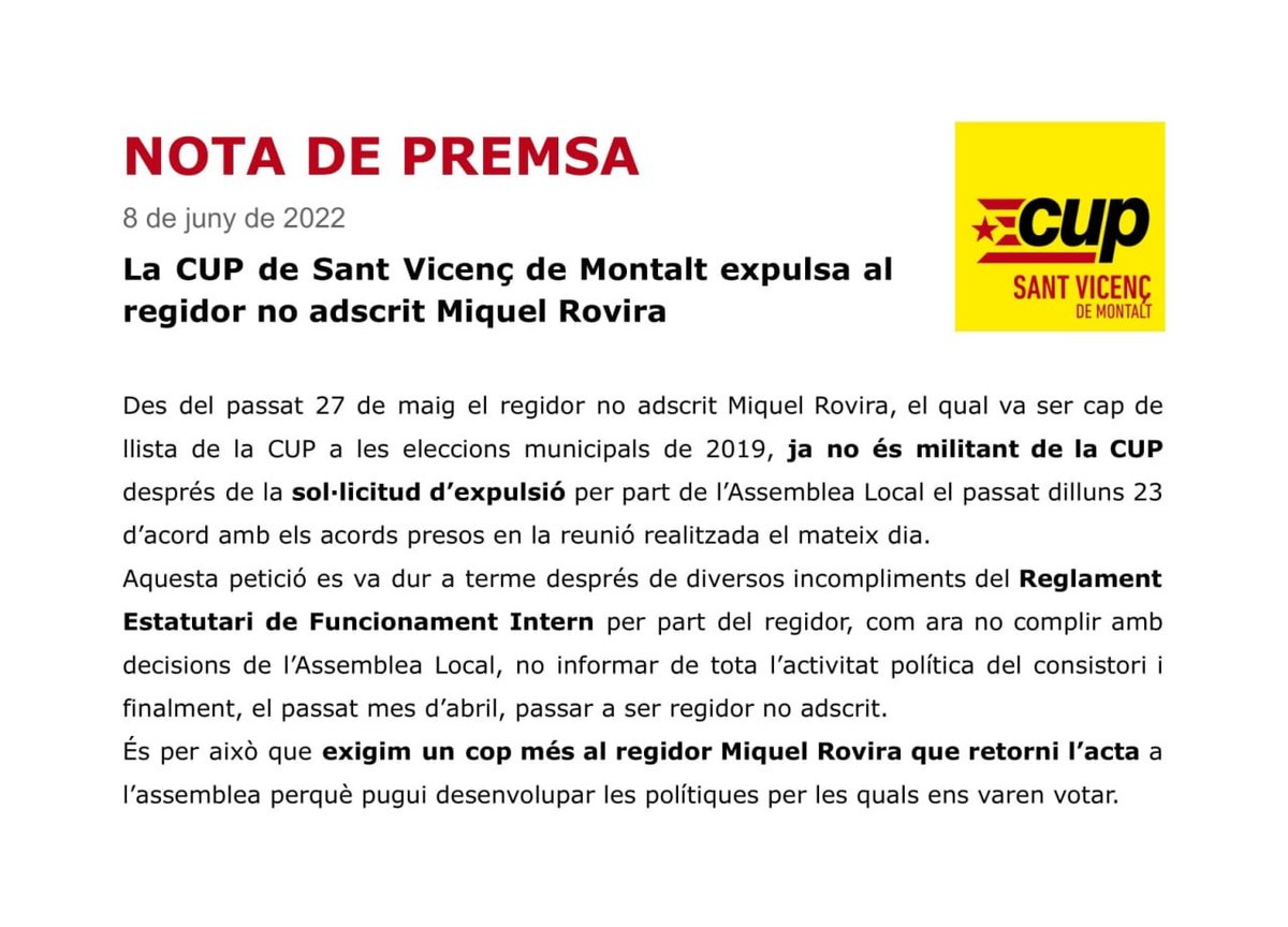 🔴 COMUNICAT

👉 Des del passat 26 de maig el regidor Miquel Rovira ja no és militant de la CUP.

👉 Se l'ha donat de baixa per incomplir el Reglament Estatutari de Funcionament Intern.

‼️ Exigim un cop més al regidor que, per ètica, retorni l'acta a l'assemblea local.