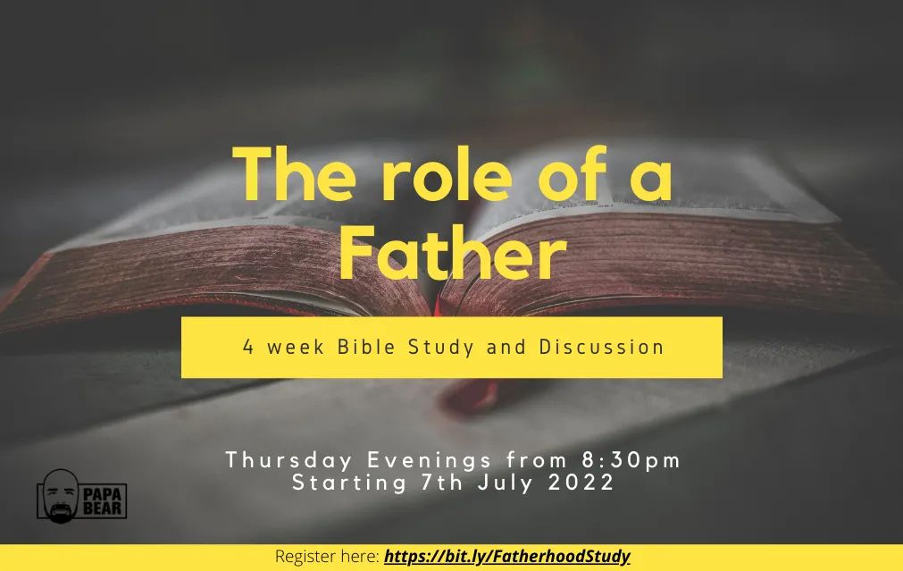 Hello Everyone! 

Please join us for this insightful session where we dig into God's word to discover His heart for Fathers. Starting 7th July 2022 for 4 sessions over 4 weeks. Register here: bit.ly/FatherhoodStudy

Looking forward!