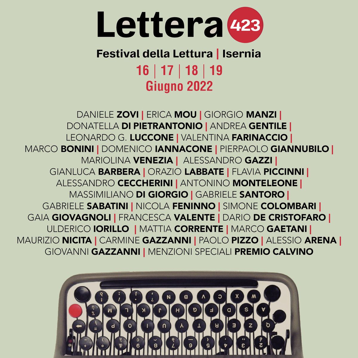 Festival della Lettura | Isernia
16-17-18-19 giugno
Daniele Zovi, Erica Mou, Giorgio Manzi, Donatella Di Pietrantonio, Francesca Valente, Mariolina Venezia, Nicola Feninno, Gaia Giovagnoli, Menzioni Speciali Premio Calvino, Andrea Gentile, Leonardo G. Luccone