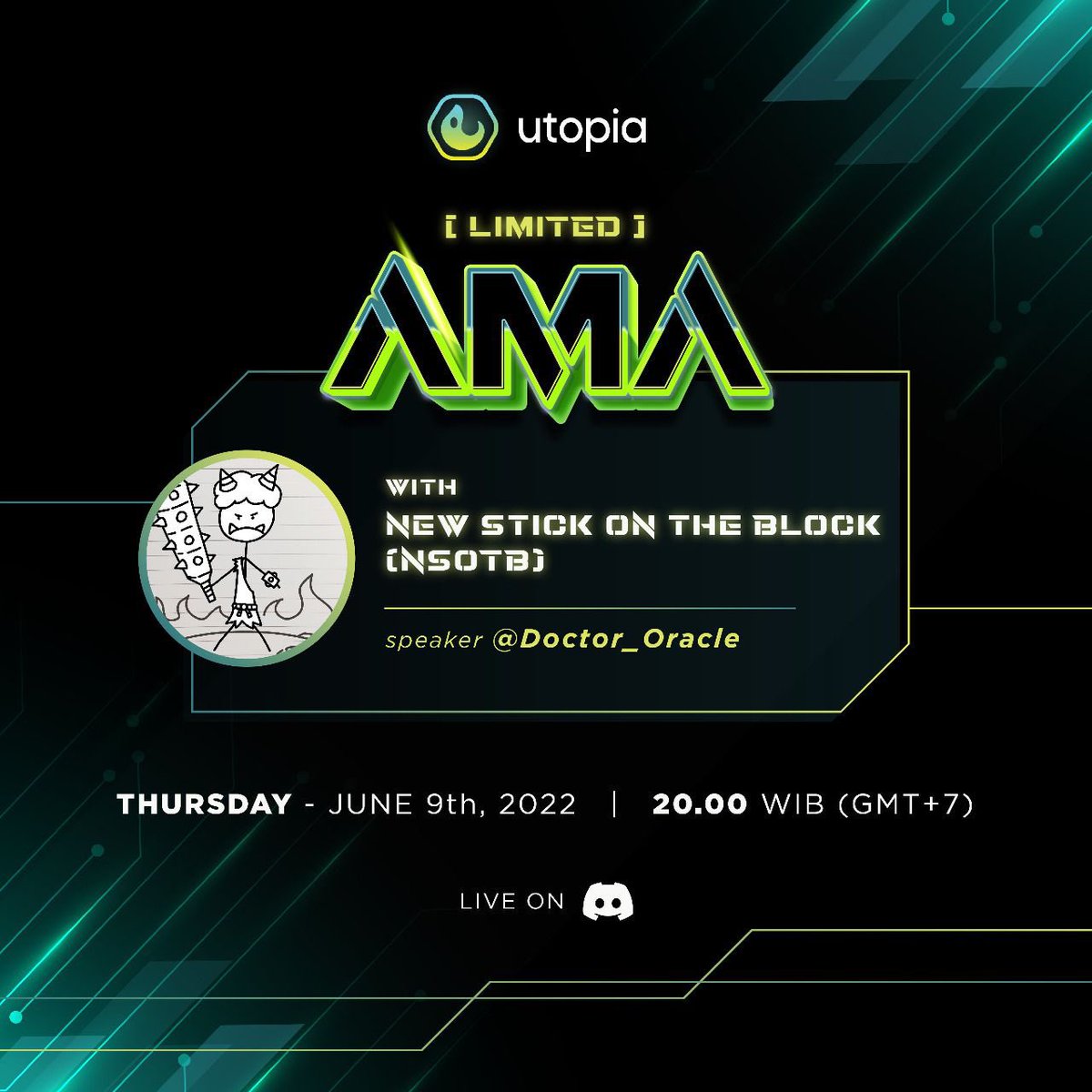 Utopia Club (@utopiaclub_) on Twitter photo Limited AMA Session
New Stick on the Block (NSOTB)
June 9th 2022
8PM WIB (GMT+7)
Live on VC inside Utopia Discord
Speaker: <a href="/Doctor_Oracle/">Doctor_Oracle</a> as Project Lead
Who’s with us? 🚀 #UtopiaFamily Limited AMA Session
New Stick on the Block (NSOTB)
June 9th 2022
8PM WIB (GMT+7)
Live on VC inside Utopia Discord
Speaker: <a href="/Doctor_Oracle/">Doctor_Oracle</a> as Project Lead
Who’s with us? 🚀 #UtopiaFamily