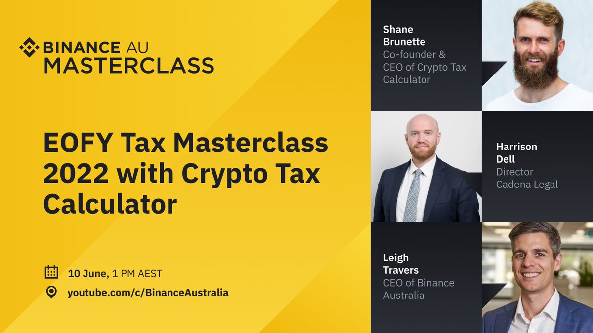 Set a reminder for the @Binance_AUS x @CryptoTaxHQ Tax Masterclass!🎓 Guest  speakers Shane Brunette, CEO of @CryptoTaxHQ & Harrison Dell, Director of  Cadena Legal, will provide information about crypto taxes in Australia.