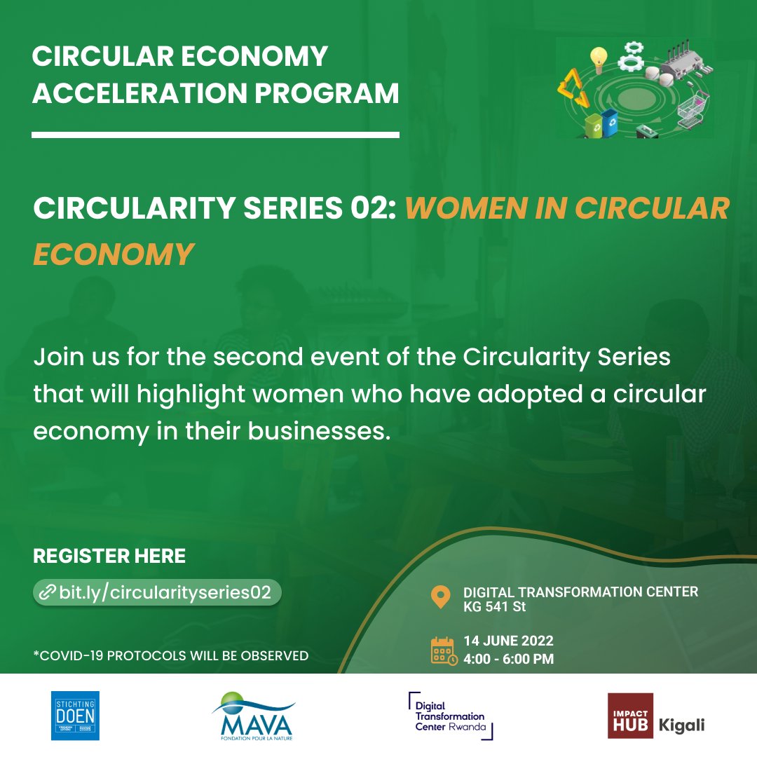 ImpactHubKigali's tweet photo. 📢 Join us for the second event of the #circularityseries to highlight women in the #circulareconomy as we build a community of practice. We will get to hear from women entrepreneurs who have adopted a #circulareconomy in their businesses.
Register here 🔗https://t.co/tt20Ihrnzf https://t.co/6hBpzMBRIn