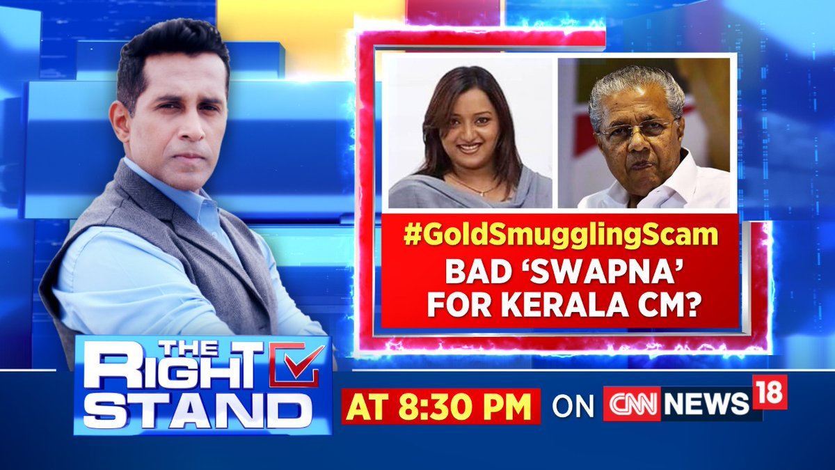 CNNnews18's tweet photo. #GoldSmugglingScam | Bad 'Swapna' For Kerala CM?
Watch #TheRightStand with
@AnchorAnandN at 8:30 PM only on CNN-News18. https://t.co/h9X8gFjC3H
