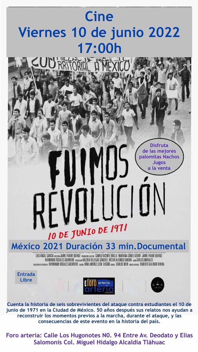 Cine Viernes 10 de junio 2022 17:00h Fuimos Revolución 10 de junio de 1971/México/2021/33min/documental #Foroarteria