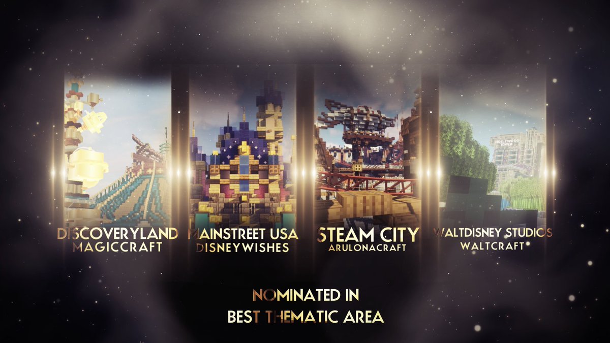 In the Best Thematic Area category, the nominees are:

•  Discoveryland - @MagicCraftFR ✨
•  Mainstreet USA - @_DisneyWishes_ 🚂
•  Steam City - @ArulonaCraft ⚙️ 
•  Waltdisney Studios - @waltcraftmc 🛎️