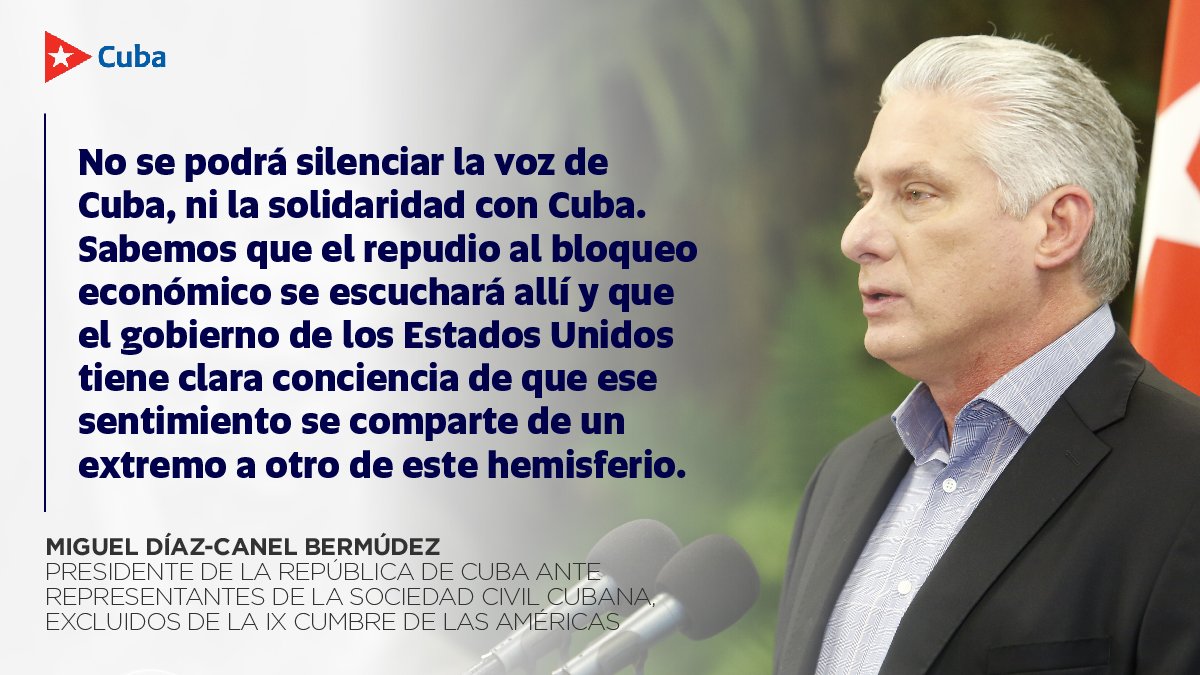 Fragmentos de las palabras del Primer Secretario del Partido y Presidente de la República de #Cuba 🇨🇺, @DiazCanelB, ante la sociedad civil excluida de la IX Cumbre de las Américas. #CumbreSinExclusiones