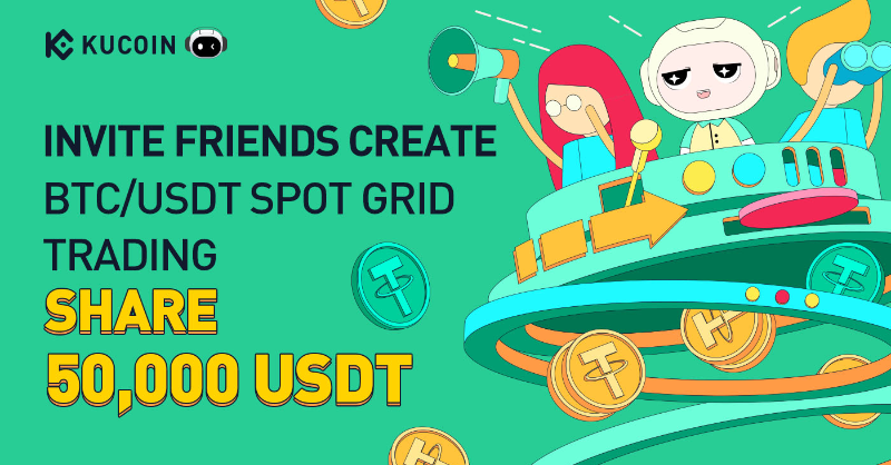 kucoincom's tweet photo. Invite Friends to Create #BTC/USDT Spot Grid Trading and Share a 50,000 $USDT Reward! 

🤖 Start Trading with #KuCoinTradingBot Now:
https://t.co/E8c2aGkR3c
