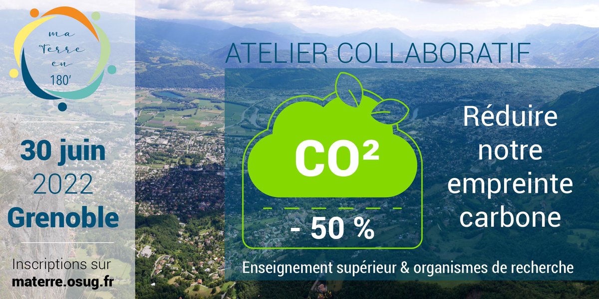 OSUG_fr's tweet photo. #MaTerre I 🗓️ 30 juin I #Grenoble 
Participez à cet atelier collaboratif, à destination du monde académique, pour construire des scénarios de réduction de son empreinte carbone et de transformation des pratiques ! 🌏
➕Infos : https://t.co/DOOs2wNKic 
@UGrenobleAlpes @CnrsAlpes https://t.co/xFrdABGXBG