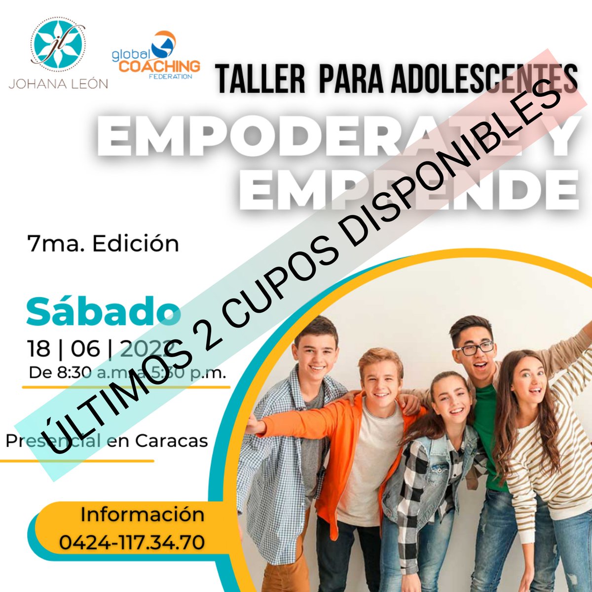 tomamoscoaching's tweet image. ÚLTIMOS 2 CUPOS PARA EL Taller para #Adolescentes "Empoderate y Emprende" en #Caracas

Sábado 18 de Junio
De 8:30 AM a 5:30 pm
Lugar: Espacios Duales en Las Mercedes
Inversión: 1 cupo x 30$ y 2 cupos x 50$ 
Edades: De 11 a 18 años (No limitativo) 
Información: 0424-117.34.70