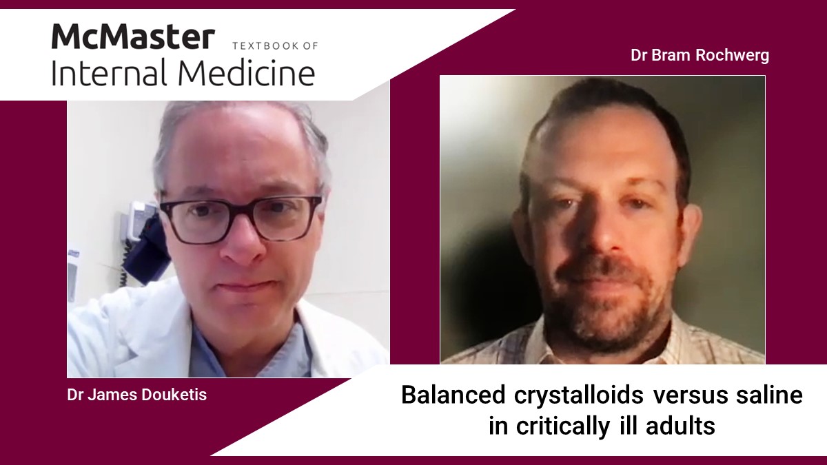 Balanced crystalloids versus saline: what to use in critically ill adults? Dr James Douketis and Dr Bram Rochwerg answer the question in the latest #McMasterPerspective: empendium.com/mcmtextbook/in… #criticalcare #medtwitter #MedEd #FOAMed