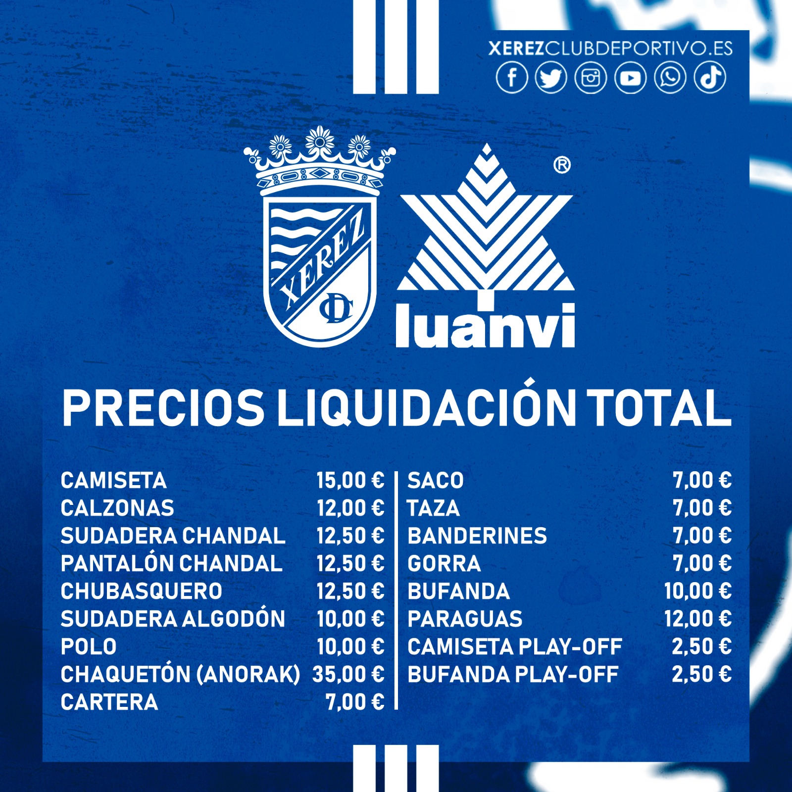 Margarita métrico Fuera Xerez Club Deportivo on Twitter: "📢 ¡RECUERDA! 🆒¡Seguimos de liquidación  de productos oficiales de @Luanvi con precios muy reducidos! ⌚ Venta en  sede: Miércoles, jueves y viernes en horario de mañana y