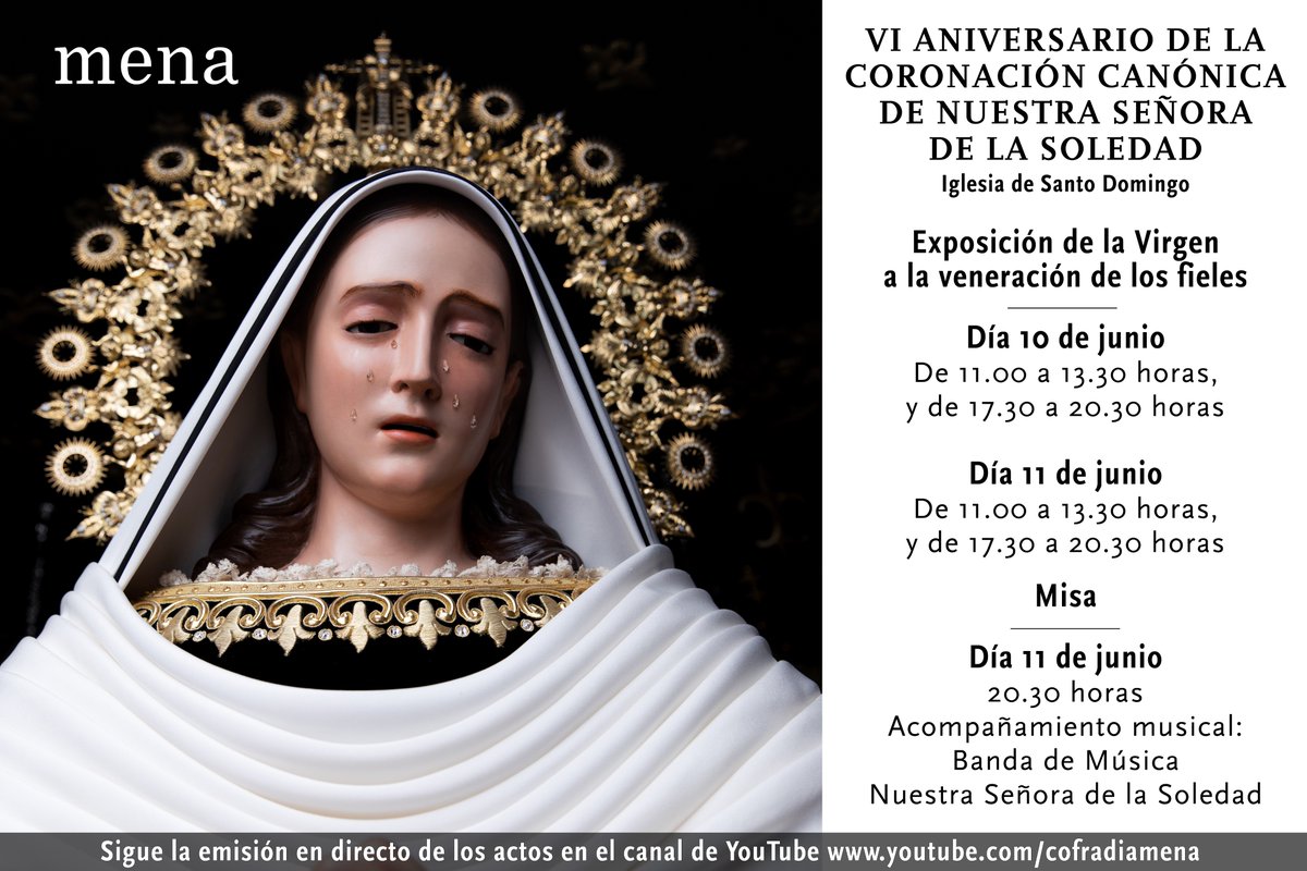 cofradiamena's tweet photo. Se acercan los cultos en honor a Nuestra Señora de la Soledad con motivo del VI aniversario de su coronación canónica. #CofradiasMLG #malaga https://t.co/xYp2uttOsw
