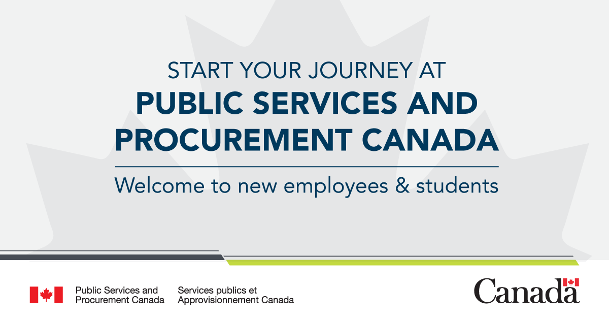 Arianne, Scott and I would like to send a heartfelt welcome to our new <a href="/PSPC_SPAC/">Public Services and Procurement Canada</a> staff. We’re excited to be part of your onboarding journey.  Glad to have you join our department.