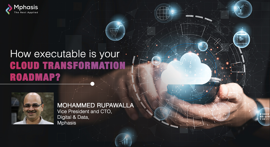 Mphasis's tweet photo. In an article for #DigitalisationWorld, Mohammed Rupawalla, Vice President and CTO, Digital & Data, Mphasis, explores the four lenses that can help companies refine and validate their #CloudTransformation roadmap. https://t.co/k2799RFb4Z
#BusinessTransformation #StayAhead https://t.co/9llfpGbnPC