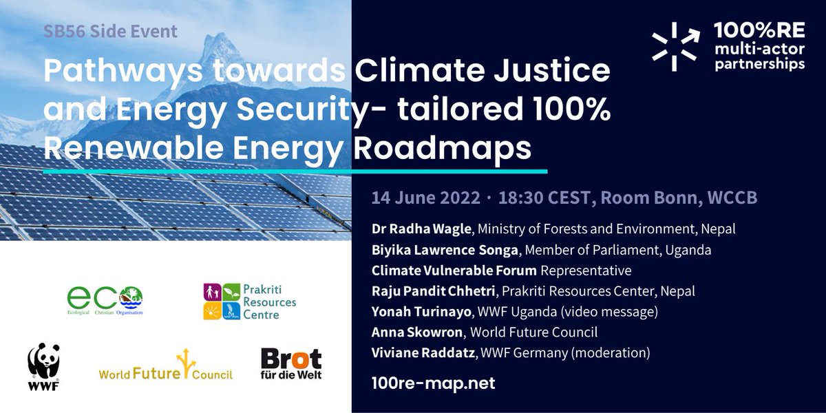 Join our event on Tailored 100% #RenewableEnergy Roadmaps as Pathways towards #ClimateJustice &amp; #EnergySecurity
🗓️Tue, 14 June 2022
⏰18:30 CEST
📍#SB56 Room Bonn

Our distinguished panel includes Dr Radha Wagle <a href="/MOFENepal/">MOFE Nepal🇳🇵</a> <a href="/BLSonga/">Songa Lawrence Biyika ,</a> <a href="/rajupchhetri/">HareetRaju</a> <a href="/YTurinayo/">Yonah Turinayo</a> <a href="/An_Skowron/">A.S.</a> <a href="/RaddatzWWF/">Viviane Raddatz</a>