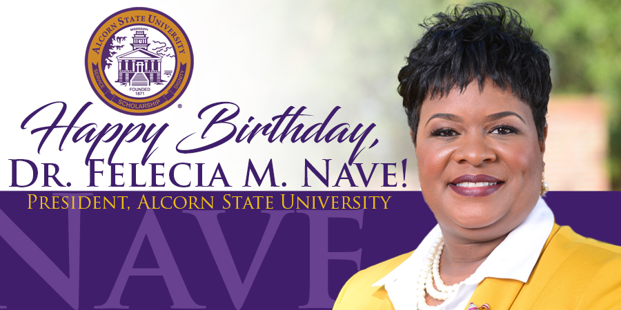 AlcornStateU's tweet photo. Happy Birthday, Dr. Nave, Alcorn's 20th and first female president! https://t.co/zJp4P919LM