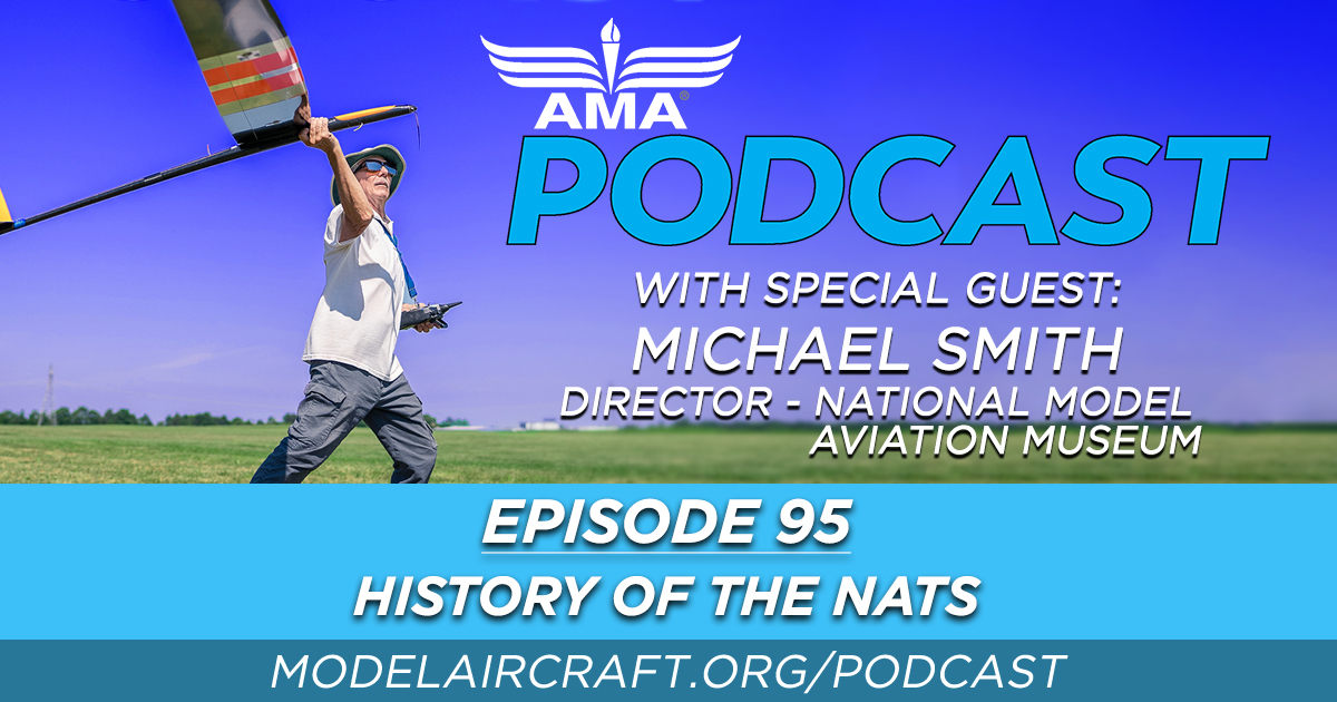 modelaircraft's tweet photo. AMA Podcast Ep 95 - History of the Nats

Learn about the history of the Nats and the role it has played in the aeromodeling hobby.

Episode link: https://t.co/lqgRQcv9ds
AMA Podcast:  https://t.co/ULOIBG3AUA

#IFlyAMA #ModelAviation #AMAPodcast https://t.co/OWYBk981sT