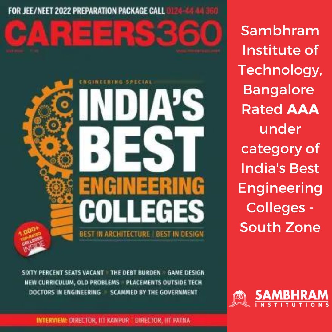 Sambhram Institute of Technology, Bangalore 
Rated AAA under category of India's Best Engineering Colleges - South Zone