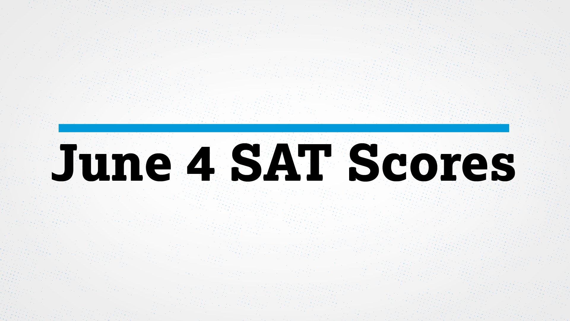 The College Board on Twitter "Scores from the June 4 SAT will be
