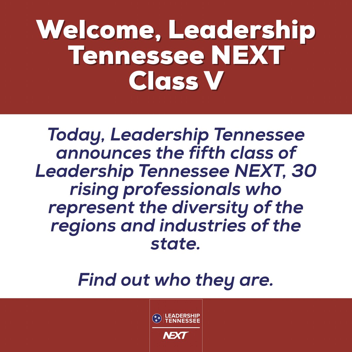 We are excited to announce Class V of Leadership Tennessee NEXT- our program for mid-career and rising leaders.