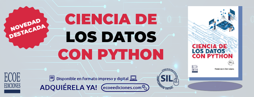 EcoeEdiciones's tweet photo. NOVEDAD Destacada | Ciencia de los datos con Python 💻 | Autor: Francisco J. Toro López. 

📌¡Adquiérela en! https://t.co/W1fhXHARlT

#ecoeediciones #novedades #publicacionesecoeediciones #libros #ebooks #phyton #CienciaDeDatos https://t.co/QTXKCagUr8
