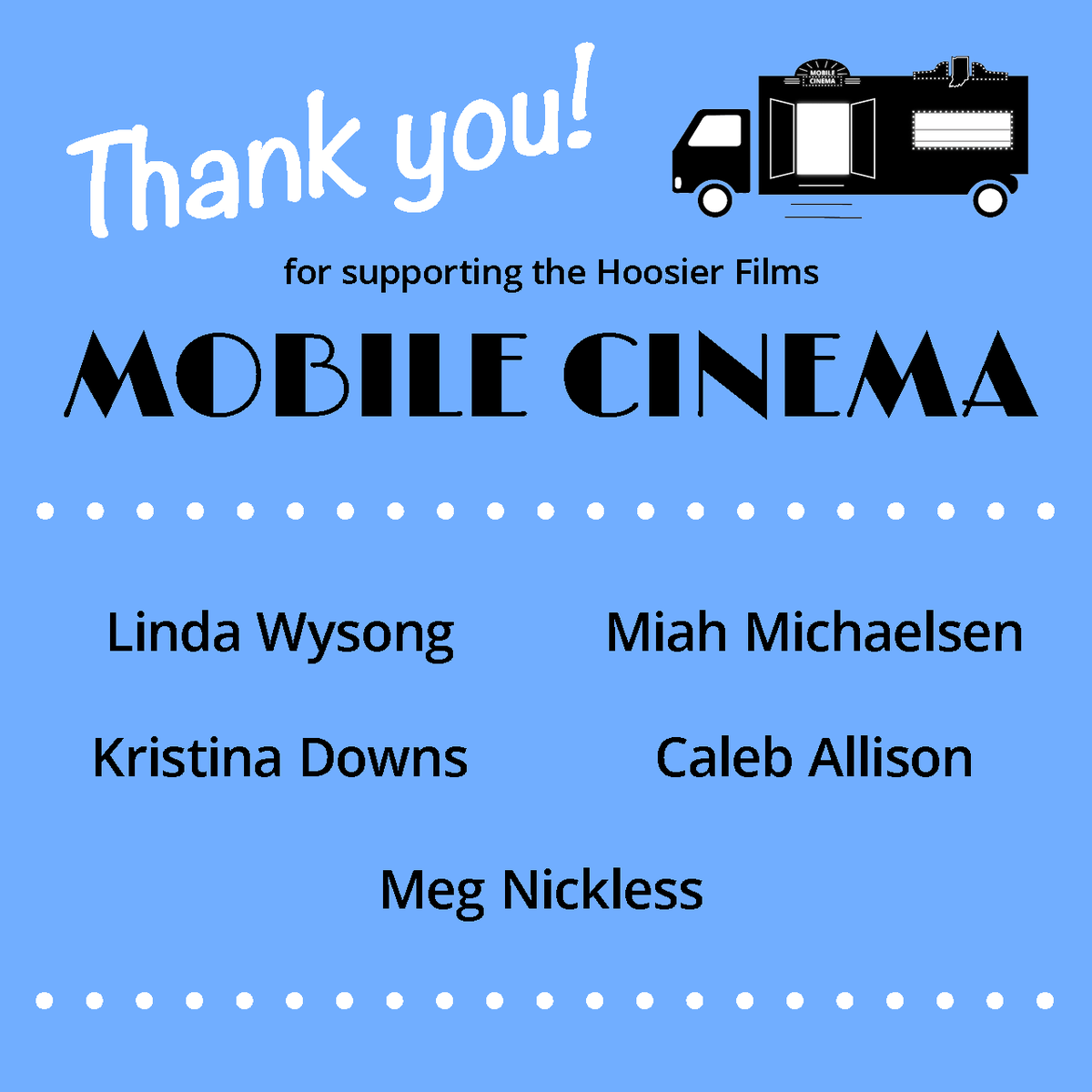 Hoosier_Films's tweet photo. THANK YOU to our newest contributors to the Mobile Cinema! Linda, Kristina, Miah, Caleb, Meg - we're so grateful for your support! Thanks to you, the Mobile Cinema is a big step closer to becoming a reality!
#hoosierfilms #mobilecinema #supportlocal #indiefilm https://t.co/1o19dC4Z9m