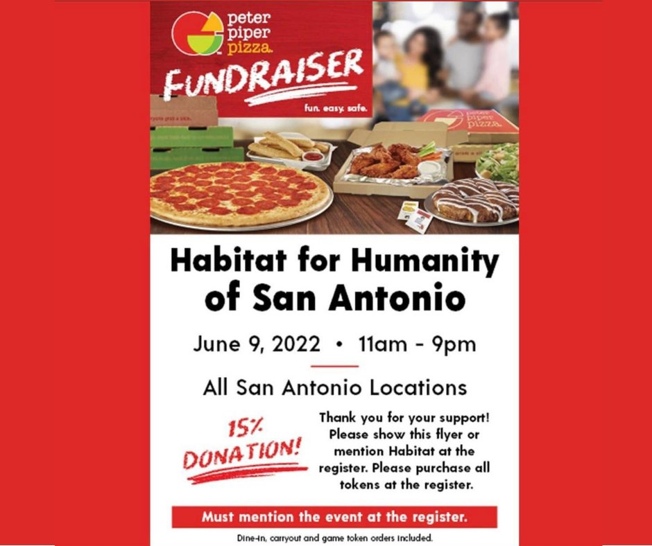 TOMORROW stop by any Peter Pizza location in San Antonio and help Habitat for Humanity of San Antonio build more affordable homes in the area! Mention this flyer at the register.

#nawicsatx #buildingleaders #peterpiperpizza #habitatforhumanity