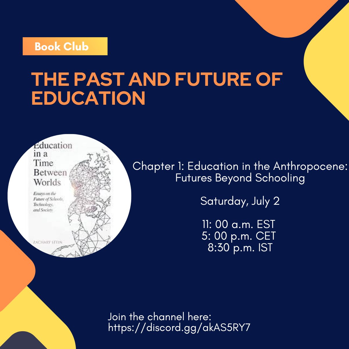 Hello #educators and #educationresearchers, mark your calendars for our next book club. We are reading Education in a Time Between Worlds by Dr. Zachary Stein. See y'all. @Katrien_Vandb