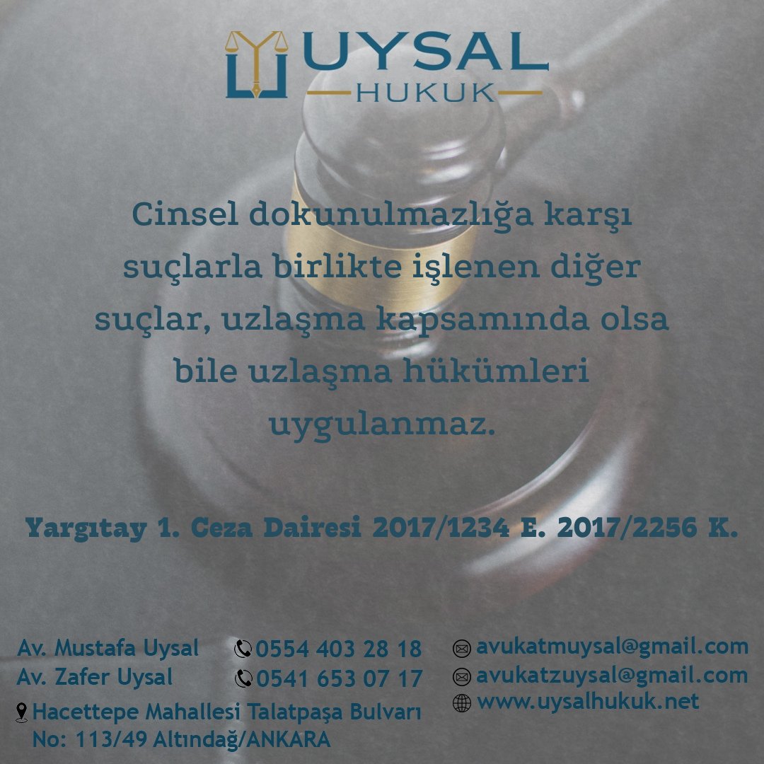 Cinsel dokunulmazlığa karşı suçlarla birlikte işlenen diğer suçlar, uzlaşma kapsamında olsa bile uzlaşma hükümleri uygulanmaz. Yargıtay 1. Ceza Dairesi 2017/1234 E. 2017/2256 K.