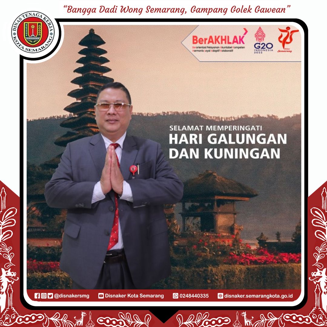 Selamat Hari Raya Galungan dan Kuningan, Tahun Baru Saka 1944. Semoga ajaran Dharma selalu menjadi penuntun untuk meraih keharmonisan, kedamaian dan kesejahteraan dalam hidup.
.
.
.
#Galungan #Kuningan
#Disnakersmg #semarangpemkot #semarangsemakinhebat #2022
