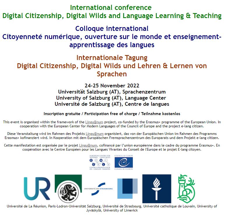 Please RT
Are you interested in 
#DigitalCitizenship 
#DigitalLiteracy 
#DigitalWilds  
#LanguageLearning &amp; teaching
Then this conference is for you
Taking place 24-25 Nov 2022 University of Salzburg (AT)
Call for paper EXTENDED to 17 June 2022 
linguanum.sciencesconf.org