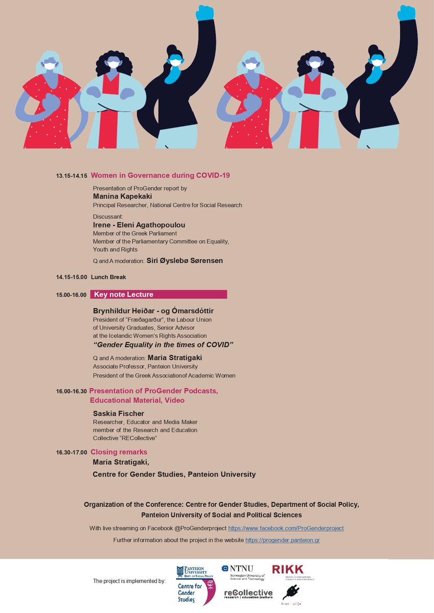 ProGender project (@progender_hub) on Twitter photo The Centre for Gender Studies of <a href="/panteion/">Panteion University</a> invites you to the Final Online Conference
“Gender Perspectives of the Pandemic: Women in Research and Governance”
🗓️June 16, 2022
11:00-17:00🇬🇷8:00-14:00🇮🇸 10:00-16:00🇳🇴
us06web.zoom.us/j/87834113783?…
<a href="/eeagrants_gr/">EEA Grants Greece</a> <a href="/NTNU/">NTNU</a> <a href="/RIKK_HI/">RIKK</a> #reCollective The Centre for Gender Studies of <a href="/panteion/">Panteion University</a> invites you to the Final Online Conference
“Gender Perspectives of the Pandemic: Women in Research and Governance”
🗓️June 16, 2022
11:00-17:00🇬🇷8:00-14:00🇮🇸 10:00-16:00🇳🇴
us06web.zoom.us/j/87834113783?…
<a href="/eeagrants_gr/">EEA Grants Greece</a> <a href="/NTNU/">NTNU</a> <a href="/RIKK_HI/">RIKK</a> #reCollective