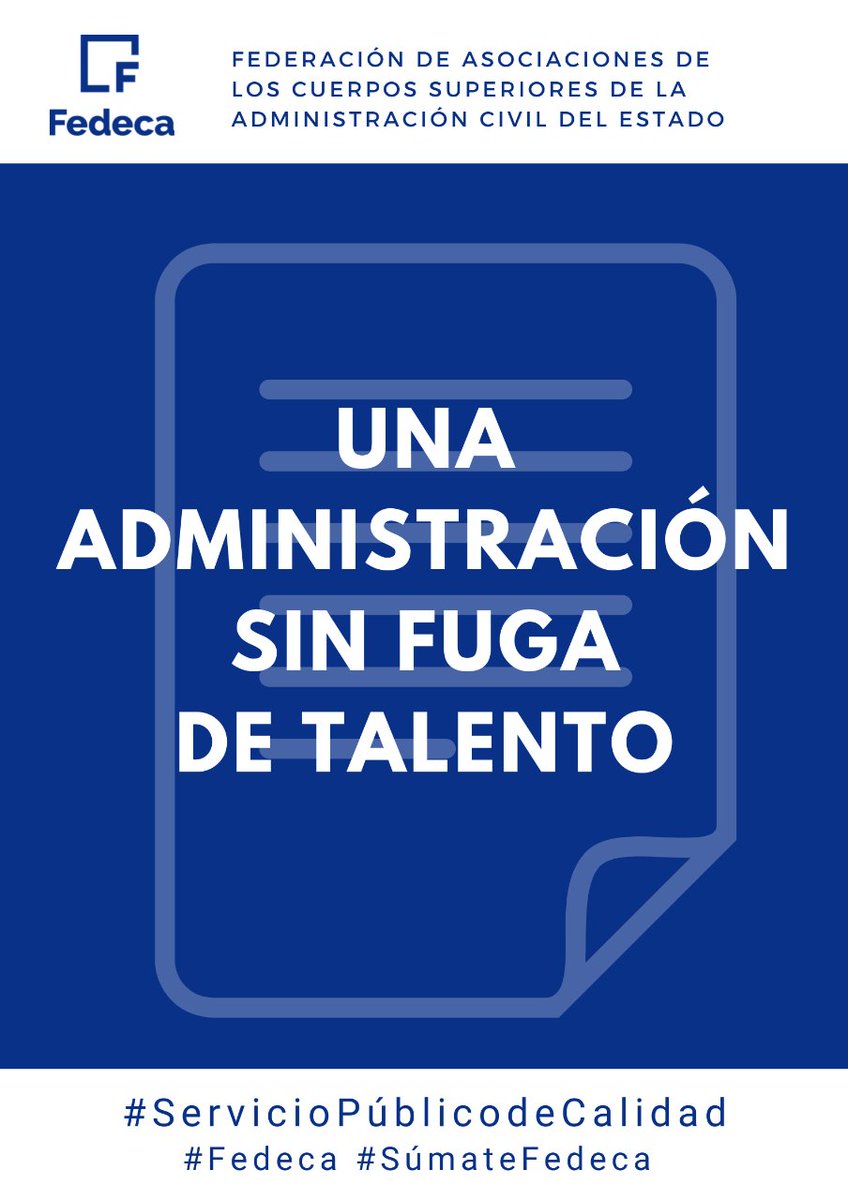 La Administración Pública también compite en el mercado laboral. Frente al riesgo de la pérdida de talento a manos de la empresa privada,la Administración debe ofrecer a los funcionarios A1 unas buenas condiciones para su crecimiento profesional. #ServicioPúblicoDeCalidad #Fedeca
