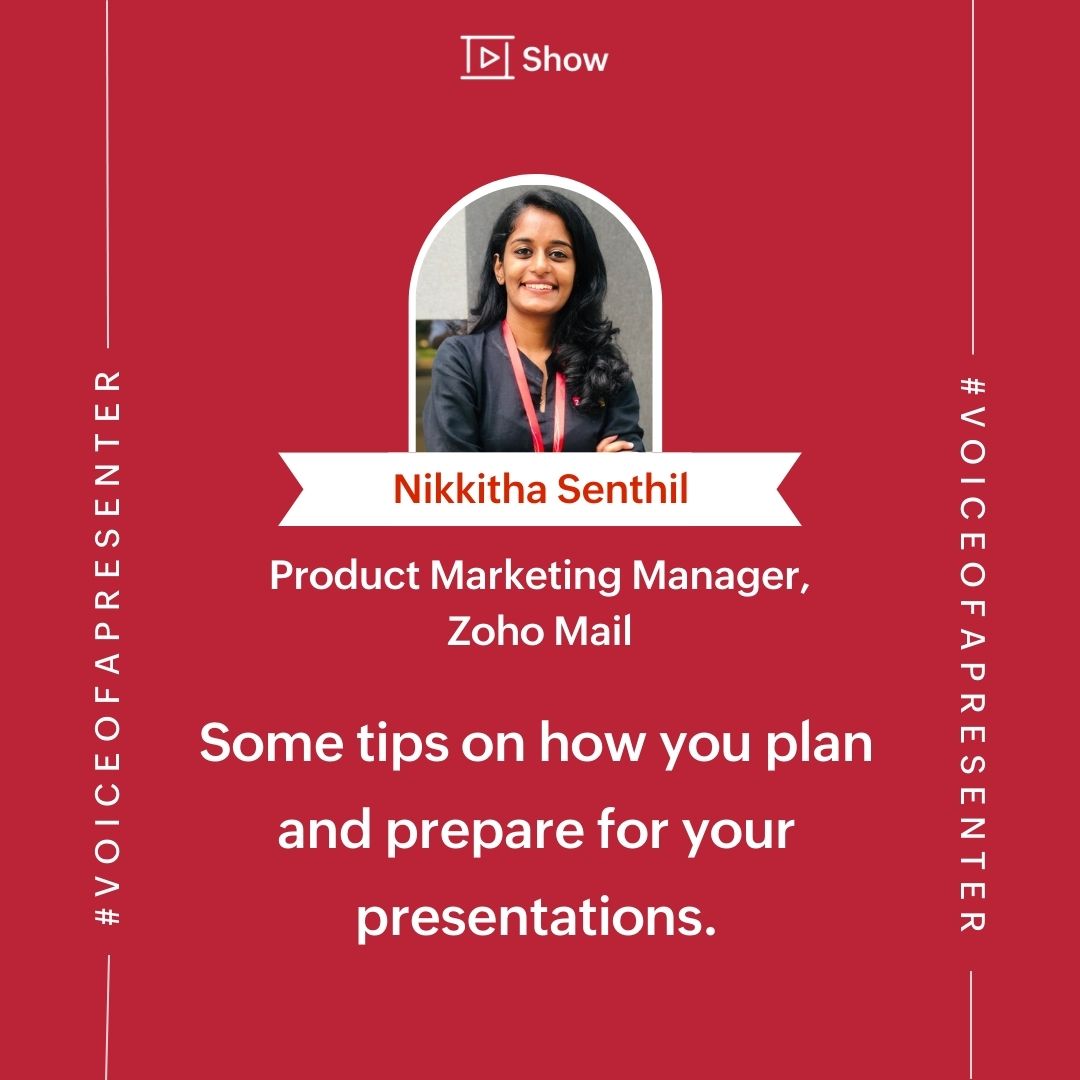 ZohoShow's tweet photo. In this week's #VoiceOfAPresenter series, Nikkitha Senthil, Product Marketing Manager of @ZohoMail , shares some of her tips on how she plans and prepares for a #presentation. 

Watch this space on Wednesdays for more #presentation insights and tips from expert #presenters! https://t.co/dUsXo0ILfW
